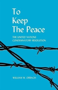 To Keep the Peace - Orbach, William W