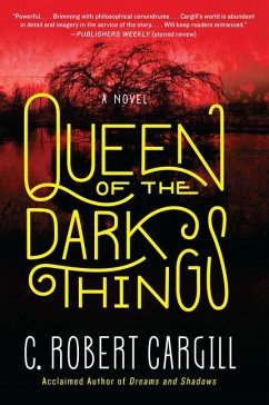 Queen of the Dark Things - Cargill, C Robert