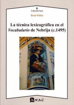 La técnica lexicográfica en el vocabulario de Nebrija, c.1492 - Pellen, René