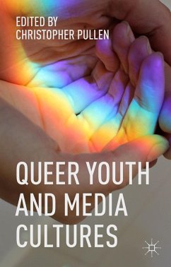 Queer Youth and Media Cultures - Pullen, Christopher