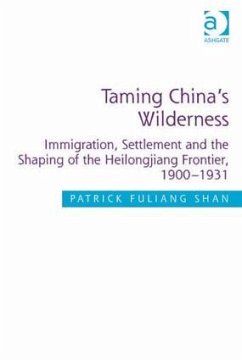 Taming China's Wilderness - Shan, Patrick Fuliang