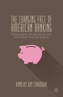 The Changing Face of American Banking - Loparo, Kenneth A.