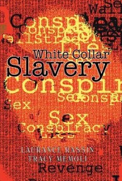 White Collar Slavery - Rassin, Laurance; Memoli, Tracy