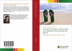 Economia Criativa, Marca País e a inserção internacional do Brasil - Goiana Filho, José Elisio Alves