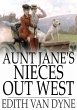 Aunt Jane's Nieces Out West (eBook,... - Bild 1