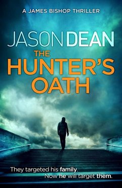 The Hunter's Oath (James Bishop 3) (eBook, ePUB) Cover The Hunter's Oath (James Bishop 3) (eBook, ePUB)