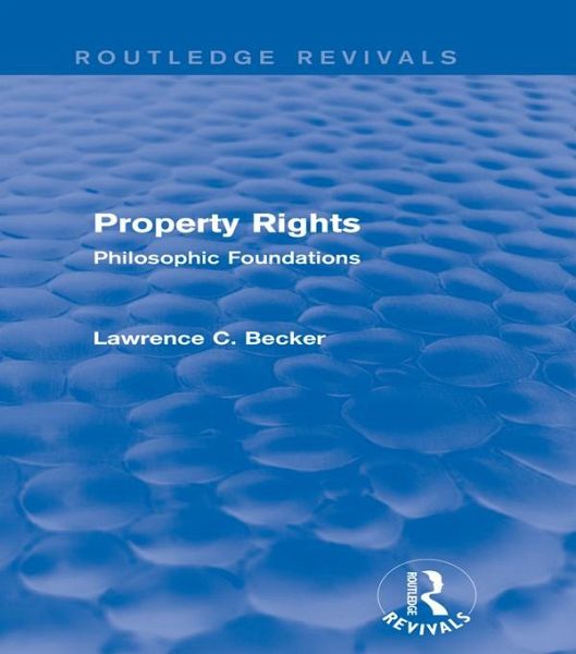 Property Rights (Routledge Revivals) (eBook, PDF) Property Rights (Routledge Revivals) (eBook, PDF)