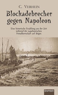 Blockadebrecher gegen Napoleon (eBook, ePUB) - Verhein, C.