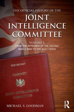 The Official History of the Joint Intelligence Committee (eBook, PDF) - Goodman, Michael S.
