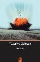 Yüzyil ve Gelecek - Aktas, Ümit