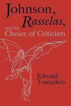 Johnson, Rasselas, and the Choice of Criticism - Tomarken, Edward