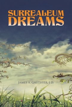 Surrealeum Dreams - Gauthier, J. D. James A.