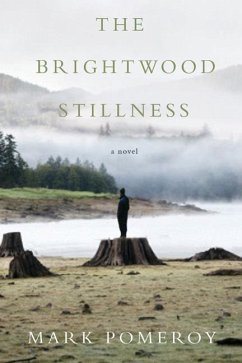 The Brightwood Stillness - Pomeroy, Mark