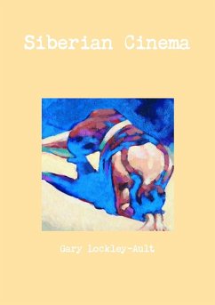 Siberian Cinema - Lockley-Ault, Gary