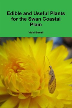 Edible and Useful Plants for the Swan Coastal Plain - Boxell, Vicki