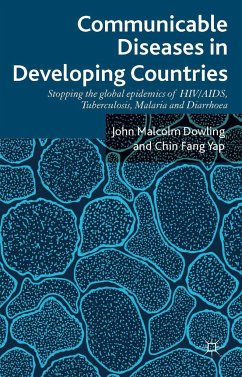 Communicable Diseases in Developing Countries - Dowling, John;Yap, Chin-Fang