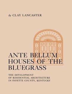 Ante Bellum Houses of the Bluegrass - Lancaster, Clay