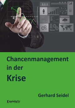 Chancenmanagement in der Krise (eBook, ePUB) - Seidel, Gerhard