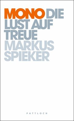 Mono - Die Lust auf Treue (eBook, ePUB) - Spieker, Markus