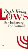 Die Löws - Der Judenweg / Die Nottaufe