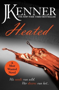 Heated: Most Wanted Book 2 (eBook, ePUB) - Kenner, J.