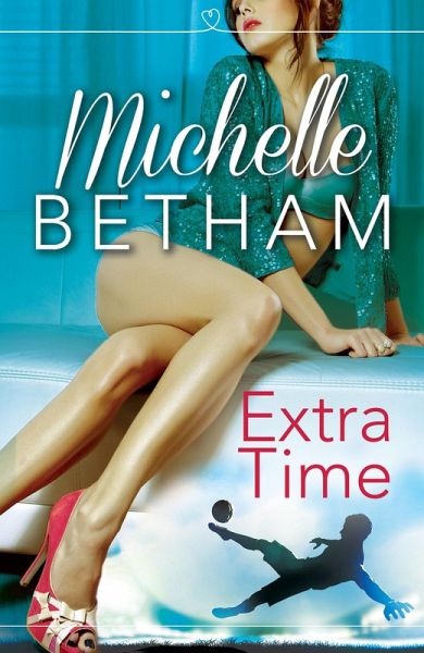Extra Time (eBook, ePUB) Extra Time (eBook, ePUB)