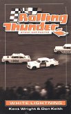 Rolling Thunder Stock Car Racing: White Lightning (eBook, ePUB)