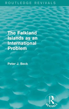 The Falkland Islands as an International Problem (Routledge Revivals) (eBook, PDF) - Beck, Peter J.