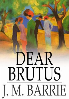 Cover Dear Brutus (eBook, ePUB)