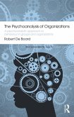 The Psychoanalysis of Organizations (eBook, PDF)