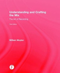 Understanding and Crafting the Mix - Moylan, William