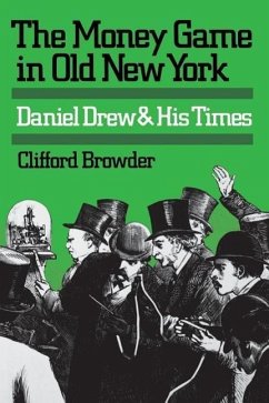 The Money Game in Old New York - Browder, Clifford