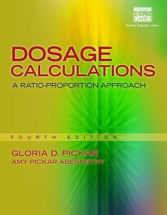 Dosage Calculations: A Ratio-Proportion Approach (Book Only) - Pickar, Gloria D.; Pickar-Abernethy, Amy