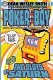 The Slots of Saturn: A Poker Boy Novel