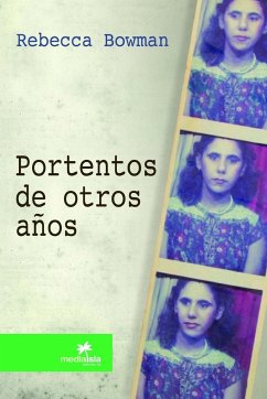 Portentos de otros años - Bowman, Rebecca