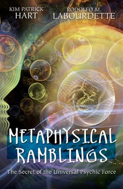 Metaphysical Ramblings - Hart, Kim Patrick; Labourdette, Rodolfo M.