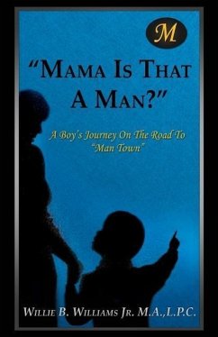 Mama Is That a Man? - Williams M. a., L. P. C. Willie B.