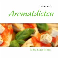 Aromatdieten (eBook, ePUB) Aromatdieten (eBook, ePUB)