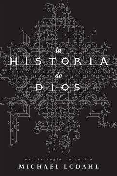 La Historia de Dios - Lodahl, Michael