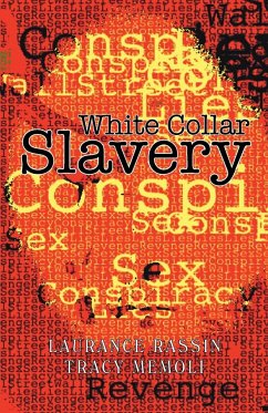 White Collar Slavery - Rassin, Laurance; Memoli, Tracy