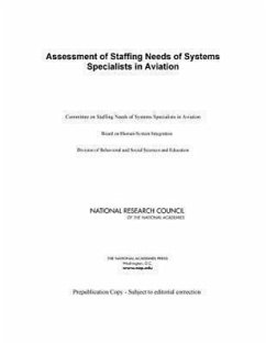 Assessment of Staffing Needs of Systems Specialists in Aviation - National Research Council; Division of Behavioral and Social Sciences and Education; Board on Human-Systems Integration; Committee on Staffing Needs of Systems Specialists in Aviation