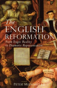 The English Reformation - Milward, Peter