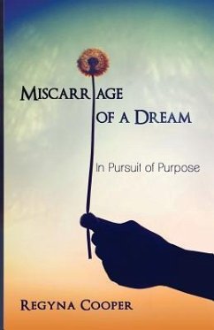Miscarriage of a Dream - Cooper, Regyna Annette