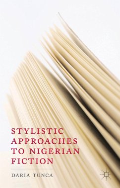 Stylistic Approaches to Nigerian Fiction - Tunca, D.
