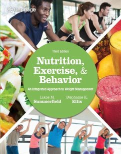 Nutrition, Exercise, and Behavior: An Integrated Approach to Weight Management - Summerfield, Liane M.