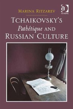 Tchaikovsky's Pathétique and Russian Culture - Ritzarev, Marina