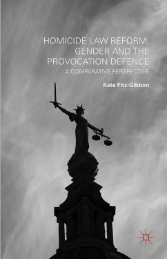 Homicide Law Reform, Gender and the Provocation Defence - Fitz-Gibbon, Kate