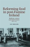 Reforming Food in Post-Famine Ireland