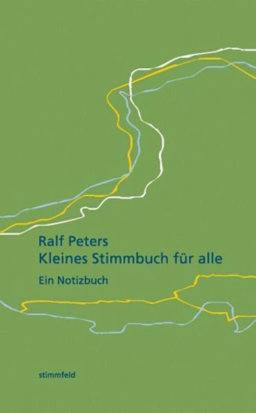 Kleines Stimmbuch für alle. (eBook, ePUB) Kleines Stimmbuch für alle. (eBook, ePUB)