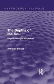 The Depths of the Soul (Psychology Revivals) (eBook, PDF) The Depths of the Soul (Psychology Revivals) (eBook, PDF)